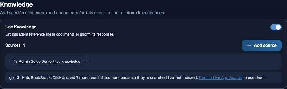 Agent editor Knowledge section with the Use Knowledge switch on, an Add source button, a document set chip under Sources, and an info row explaining that GitHub, BookStack, ClickUp, and other apps are searched live and not indexed.